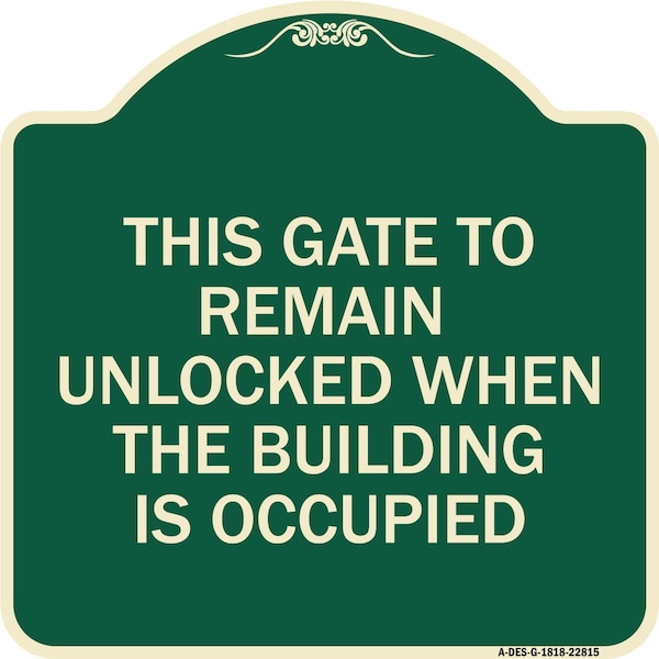 This Gate to Remain Unlocked When Building Is Occupied Heavy-Gauge Alum, 18" x 18", G-1818-22815